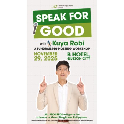 Speak For Good - A Fundraising Hosting Workshop With Kuya Robi Speak For Good - A Fundraising Hosting Workshop With Kuya Robi